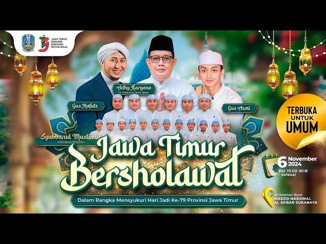  LIVE JAWA TIMUR BERSHOLAWAT BERSAMA MAJELIS SYUBBANUL MUSLIMIN | MASJID NASIONAL AL AKBAR SURABAYA