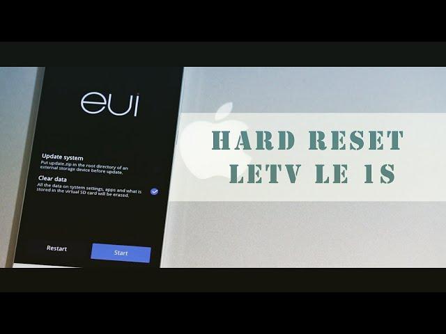 How To Hard Reset LeTV Le 1s