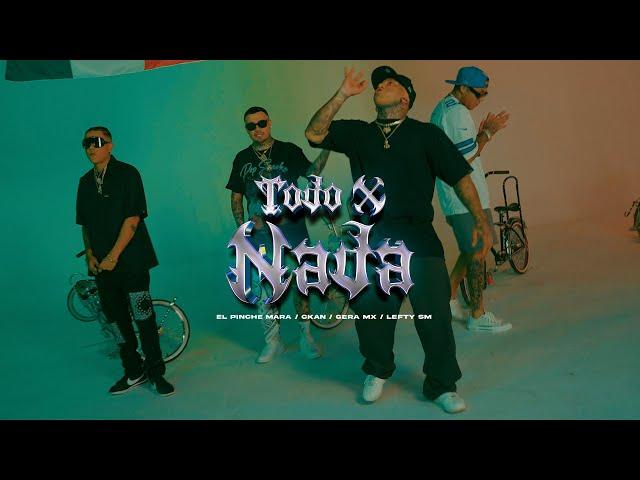 El Mara, C-Kan, Lefty Sm, Gera MX - Todo x Nada (Video Oficial)