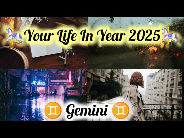  GEMINI  (मिथुन राशिफल)  YOUR LIFE IN YEAR 2025 🩷 OVERALL PREDICTION #tarot #viralvideo #gemini