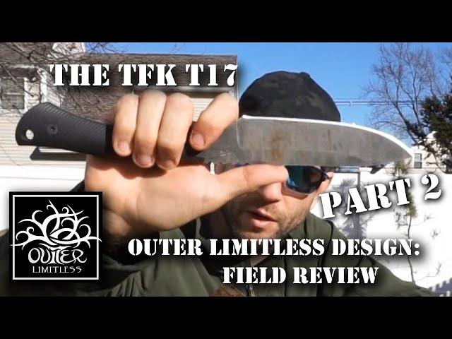 Part 2 - TFK T17 - Outer Limitless Design - Field Review