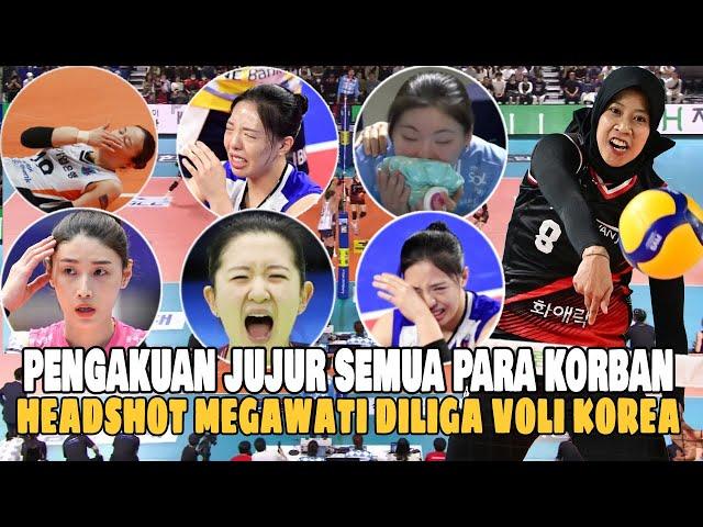 Inilah Pengakuan Eksklusif Semua Korban HEADSHOT Megawati Hangestri Di liga Voly Korea!