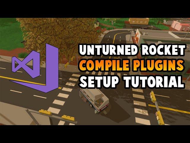 [Tutorial] How to Compile a RocketMod Plugin for Unturned