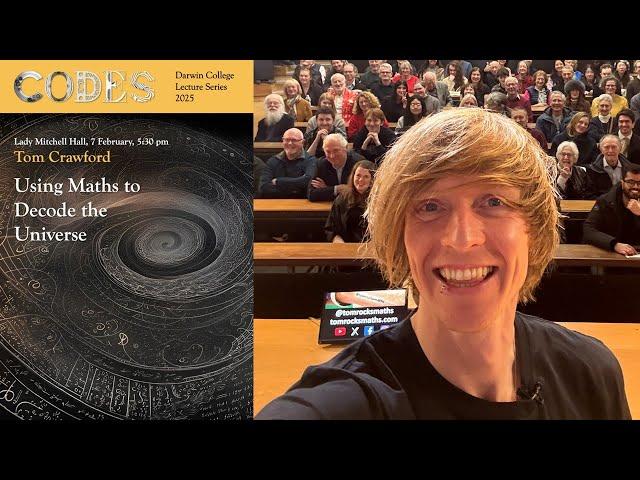 Using Maths to Decode the Universe - Dr Tom Crawford