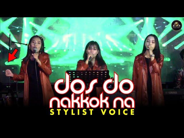 Dos Do Nakkok Na  -  COVER STYLIST VOICE - GIDEON MUSIC PRODUCTION