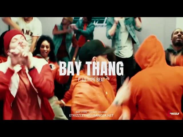 *FREE* P-LO TYPE BEAT - "BAY THANG" | BAY AREA TYPE BEAT 2023