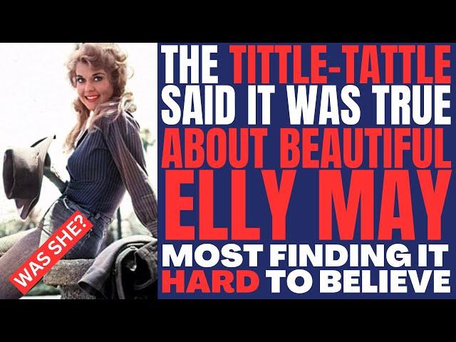 The RUMORS about ELLY MAY were ABUNDANT during the production of THE BEVERLY HILLBILLIES!