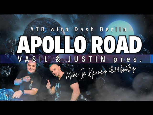 ATB with Dash Berlin — Apollo Road (VASIL & JUSTiN 2k24 bootleg)