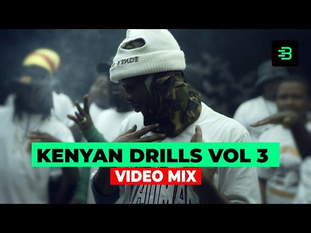 BEST OF LATEST KENYAN DRILL MIX 3 2024 - DJ KIZZ 254 FT BURUKLYN BOYS, WAKADINALI, BIG YASA