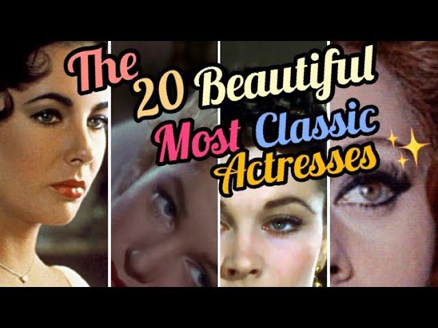 20 Most Beautiful Classic Actresses (my personal rank)