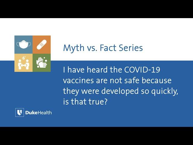 The COVID-19 Vaccines Were Developed Quickly. Are they Safe?