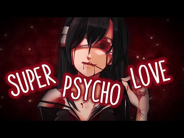 【Nightcore】→ Super Psycho Love || Lyrics