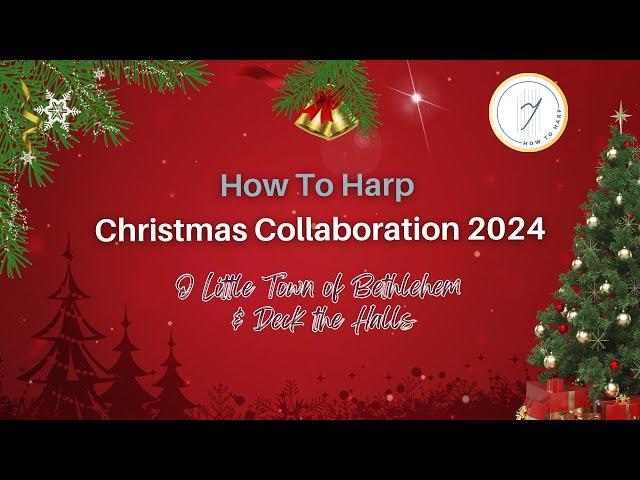 How To Harp Christmas Harp Collaboration 2024