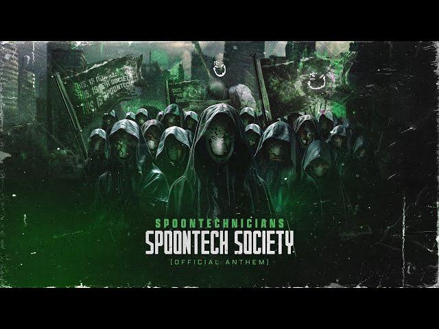 Spoontechnicians - Spoontech Society [Official Anthem]