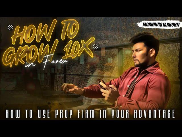 How To Grow 10x In Forex