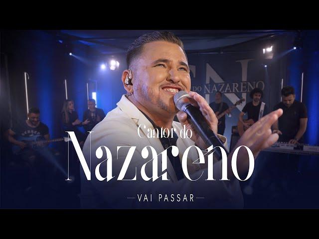 Cantor do Nazareno - Vai Passar I Clipe Oficial