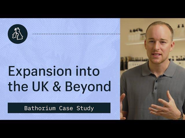 How Bathorium went international with Shopify: Part 4 || Shopify Academy