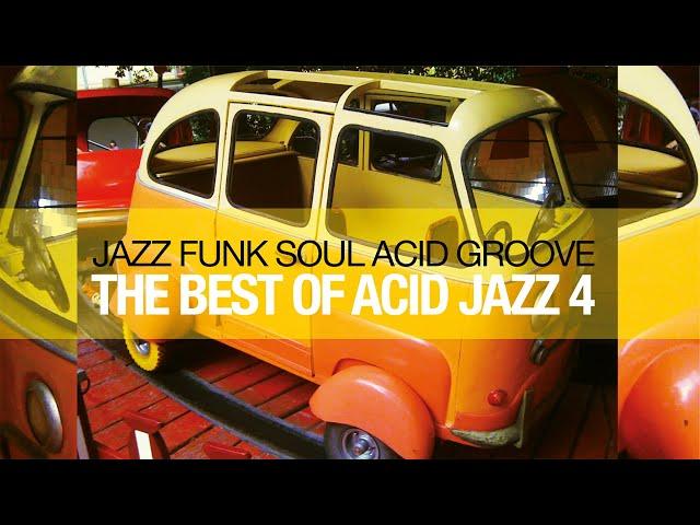 The Best of Acid Jazz Funk & Soul 2024 | Acid Groove Vol 4 [Funk, House, Acid Jazz]