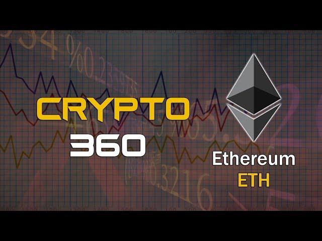 What is Ethereum ETH Cryptocurrency Series Crypto360