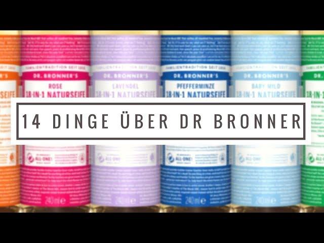 14 DINGE über Dr Bronners Soap