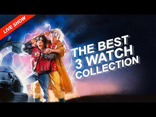 Mad Watch Collector Reviews The Best 3 Watch Collection with NO price Limit