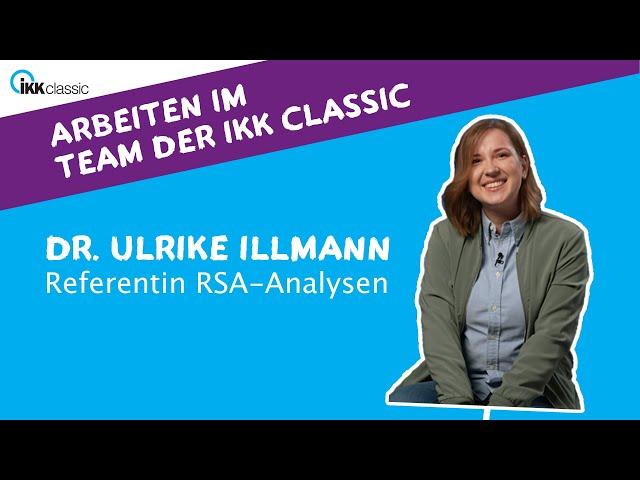 Arbeiten im Team der IKK classic: Dr. Ulrike Illmann, Referentin RSA-Analysen