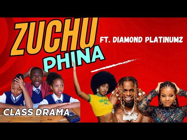 Zuchu Ft. Phina X Diamond Platinumz(Class Drama)