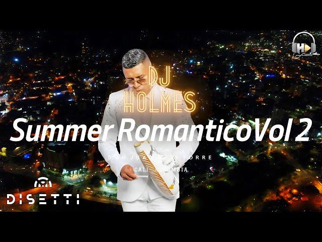 Dj Holmes - Summer Salsa Romantica Vol 2 - Don Juan De La Torre