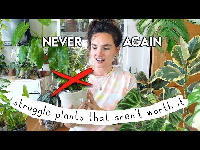 Falling Out Of Love  Plants I Won't Buy Again + WHY