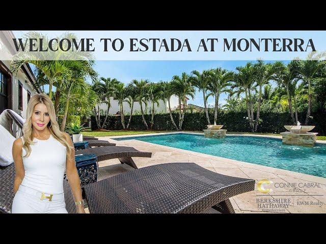 WELCOME TO ESTADA AT MONTERRA - CONNIE CABRAL GROUP