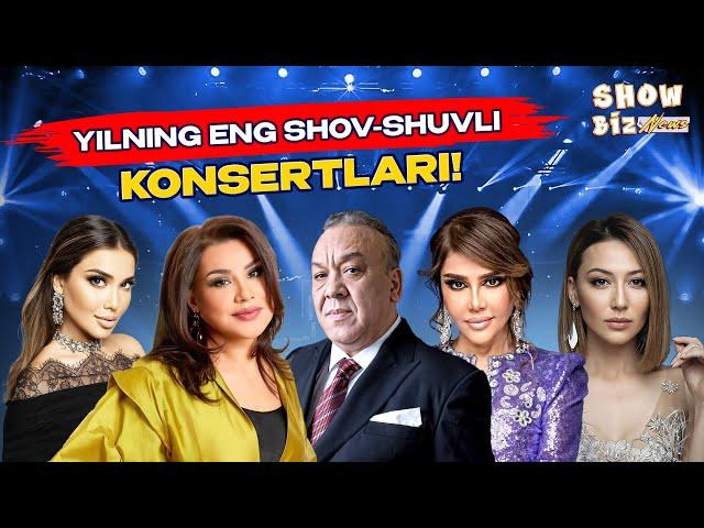 Yilning eng shov-shuvli konsertlari! Show Biz News