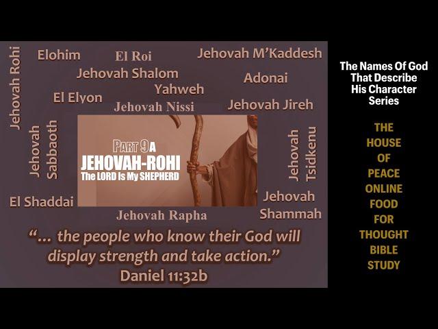 Jehovah-Rohi, The LORD Our Shepherd - Part 9A