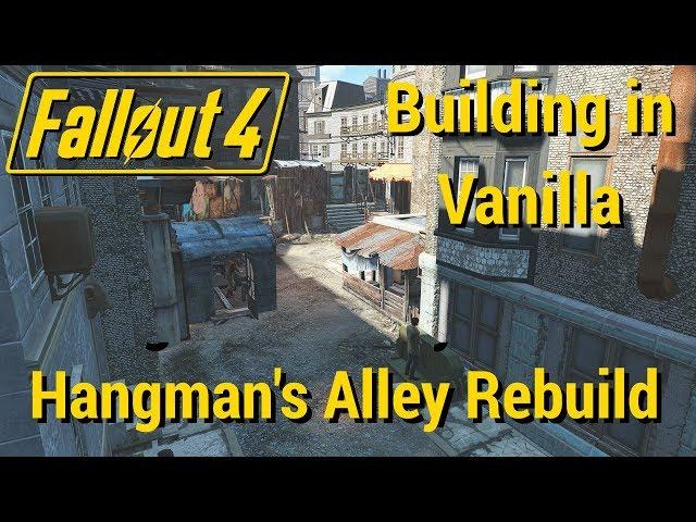 FO4 - Retrofitting Older Builds (Vanilla) - Hangman's Alley