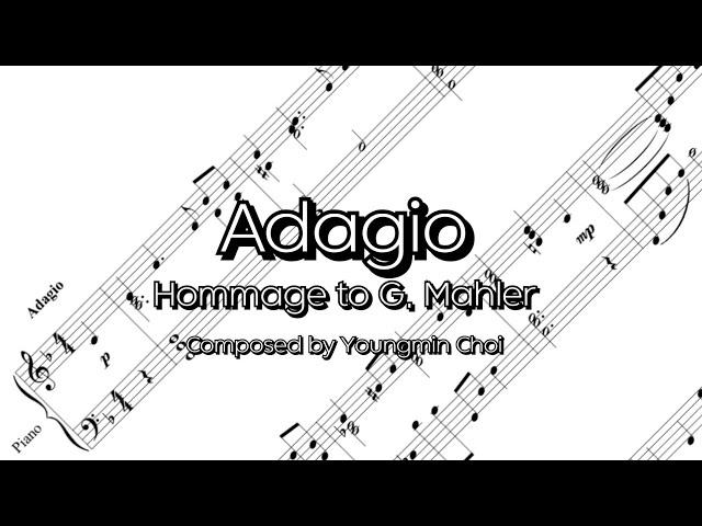 (Score) ‘Adagio’ hommage to G. Mahler composed by Youngmin Choi