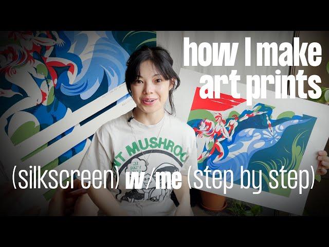 How to SCREENPRINT Your Art | My silkscreen print process