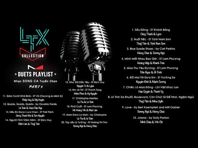 LTX COLLECTION - Nhạc SONG CA Tuyển Chọn Phần 3 - Duet Songs Playlist from Lung Tung Xèng PART 3