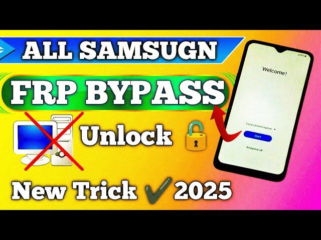 All Samsung FRP Bypass 2025 (100% FREE) Android 12-13-14 Latest Security Frp Unlock Without Pc 2025