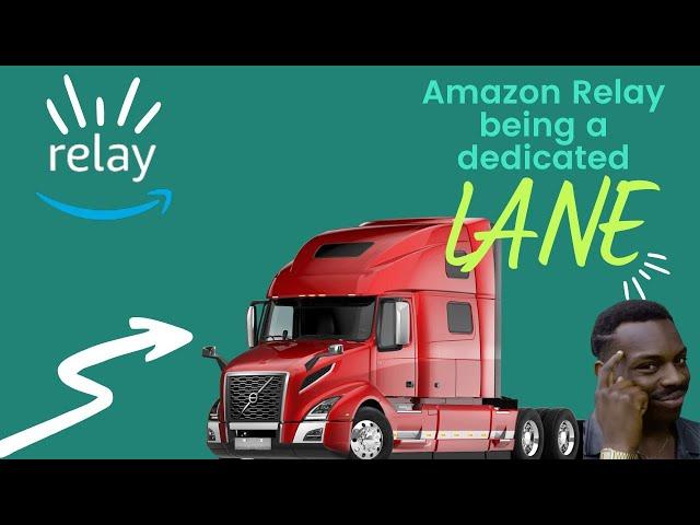 Making Amazon Relay to be your dedicated lane | Ep32