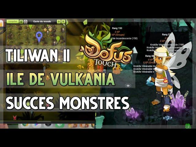 DOFUS TOUCH -  L'ILE DE VULKANIA EST OUVERTE, ON FAIT LE ALL SUCCES MONSTRE !