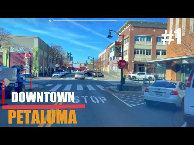 PETALUMA CALIFORNIA,  DRIVING DOWNTOWN