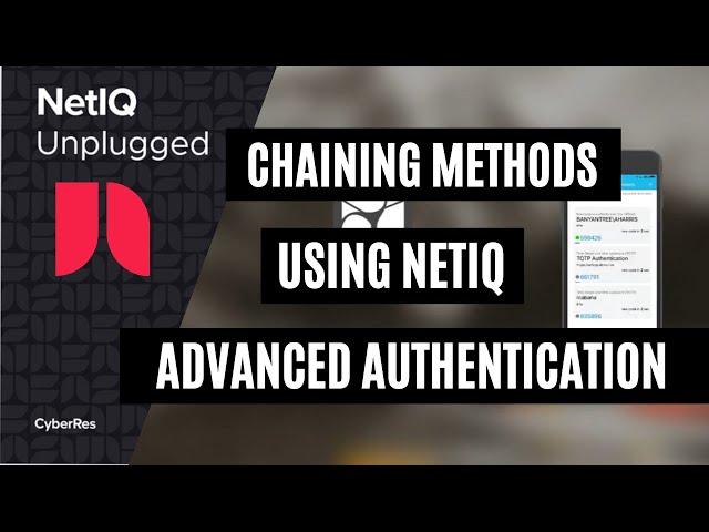 Chaining methods using NetIQ Advanced Authentication