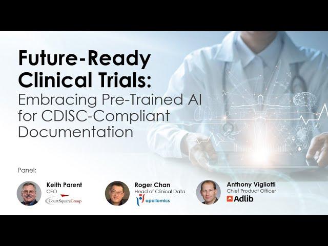 Future-Ready Clinical Trials: Embracing Pre-Trained AI for CDISC-Compliant Documentation
