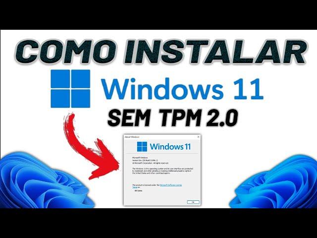 COMO INSTALAR WINDOWS 11 SEM TPM 2.0 | ATUALIZADO!!!