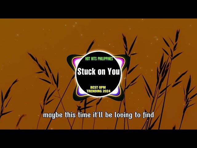 Stuck on You (Lyrics Video)