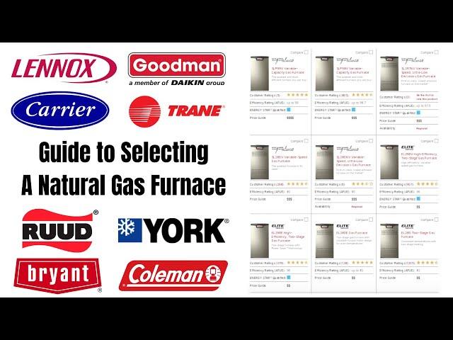 Guide to Selecting a Natural Gas Furnace: Lennox, Goodman, Carrier, Bryant, Trane, York, Rheem, Ruud