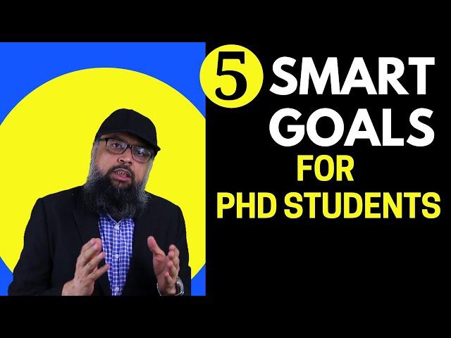 5 Smart Goals For PhD Students