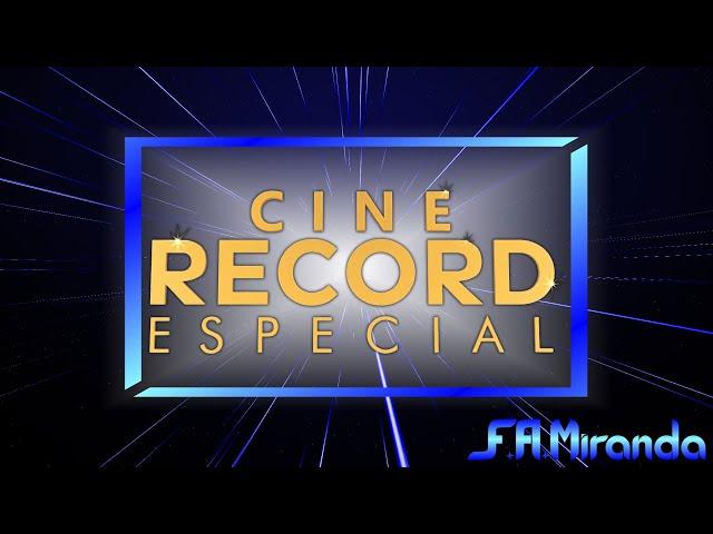 Cronologia de Vinhetas do "Cine Record Especial" (1991 - 2020)