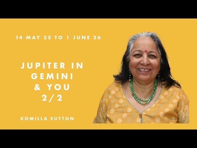 Jupiter in Gemini and YOU 2/2: Komilla Sutton