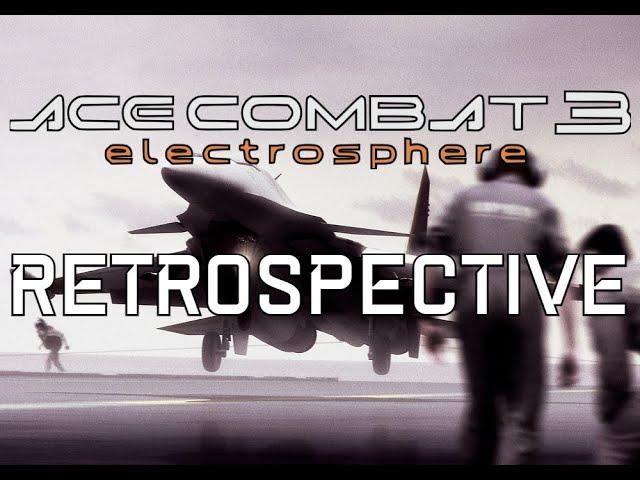 When Ambition and Innovation are on Afterburners || Ace Combat 3: Electrosphere Retrospective