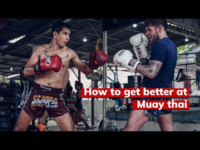 How to get better at Muay Thai?...